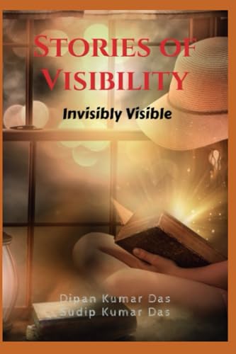 Stock image for Stories of Visibility: Invisibly Visible for sale by Ria Christie Collections