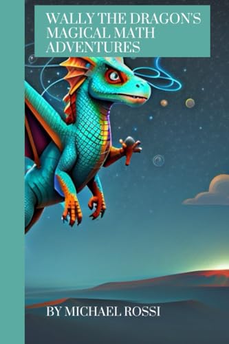 Stock image for Wally the Dragon's Magical Math Adventures for sale by PBShop.store US