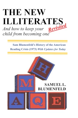 Stock image for The New Illiterates (Revisited): And How to Keep Your Child from Becoming One for sale by California Books