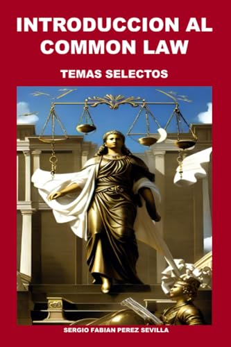 Imagen de archivo de INTRODUCCION AL COMMON LAW: TEMAS SELECTOS (Spanish Edition) a la venta por California Books