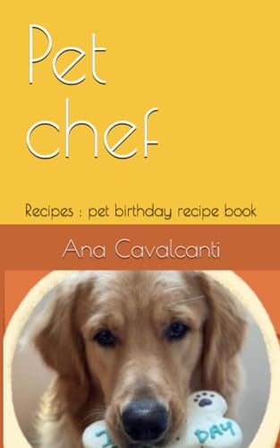 Beispielbild fr Pet chef: Recipes : pet birthday recipe book zum Verkauf von Ria Christie Collections