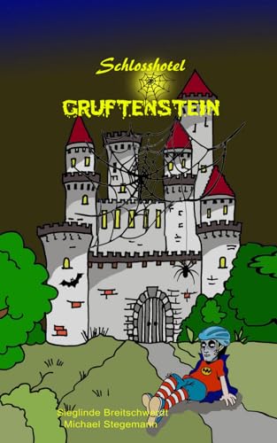 9798861431170: Schlosshotel Gruftenstein: eine schaurig lustige Geschichte (German Edition)
