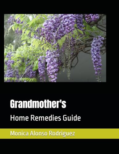 9798861451765: Grandmother's: Home Remedies Guide