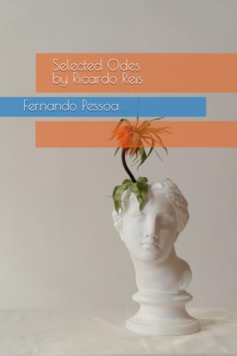 Imagen de archivo de Selected Odes by Ricardo Reis a la venta por GreatBookPrices