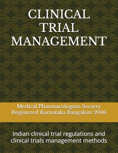 Beispielbild fr CLINICAL TRIAL MANAGEMENT: Indian clinical trial regulations and clinical trials management methods zum Verkauf von Ria Christie Collections