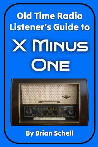 Stock image for Old-Time Radio Listener's Guide to X Minus One for sale by PBShop.store US