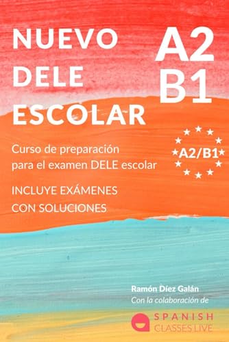 Beispielbild fr Nuevo Dele A2/B1 Para Escolares: Preparacin para el examen. Modelos del examen DELE A2/B1 ESCOLAR zum Verkauf von GreatBookPrices