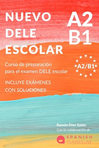 Imagen de archivo de Nuevo Dele A2/B1 Para Escolares: Preparacin para el examen. Modelos del examen DELE A2/B1 ESCOLAR a la venta por GreatBookPrices