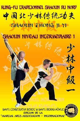 Stock image for Shaolin Niveau Intermediaire 1 (Encyclopdie du Kung Fu Shaolin) (French Edition) for sale by Ria Christie Collections