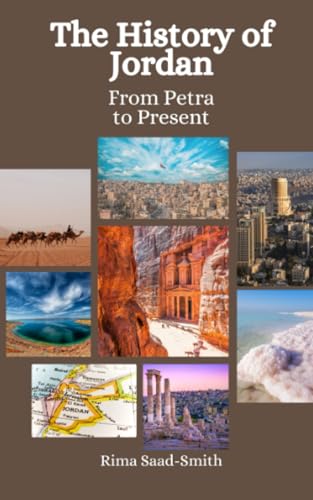 Beispielbild fr The History of Jordan: From Petra to Present zum Verkauf von Ria Christie Collections