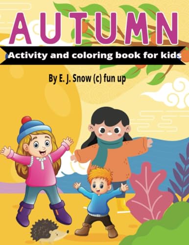 Imagen de archivo de Kids Autumn coloring & activity book: fun activities to keep kids busy age 5-10 a la venta por AwesomeBooks