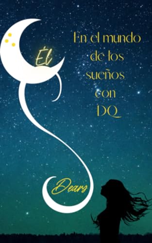 Stock image for En el mundo de los sueos con DQ (Spanish Edition) for sale by Ria Christie Collections