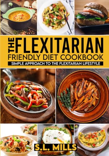 Beispielbild fr The Flexitarian Friendly Diet Cookbook zum Verkauf von PBShop.store US