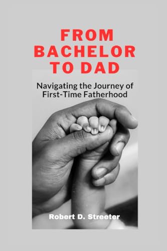 Stock image for From Bachelor to Dad for sale by PBShop.store US