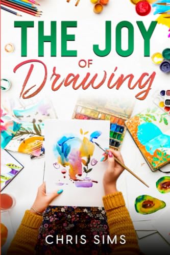 Stock image for The The Joy of Drawing for sale by PBShop.store US