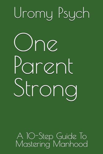 Stock image for One Parent Strong for sale by PBShop.store US
