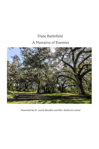 Stock image for Dade Battlefield: A Narrative of Enemies: fourth grade version for sale by Ria Christie Collections
