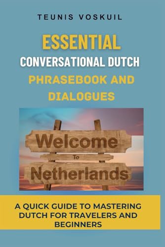 Stock image for Essential Conversational Dutch Phrasebook and Dialogues for sale by PBShop.store US