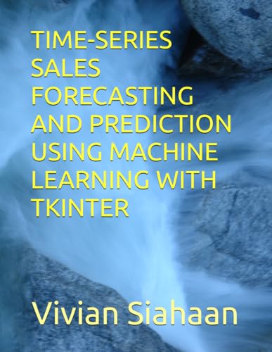 Image d'archives pour TIME-SERIES SALES FORECASTING AND PREDICTION USING MACHINE LEARNING WITH TKINTER mis en vente par Ria Christie Collections