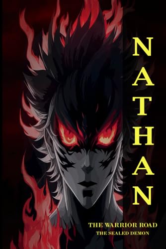 Stock image for Nathan the Warrior Road: The Sealed Demon for sale by California Books