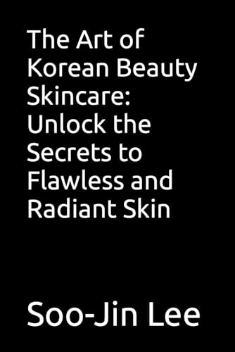 Stock image for The Art of Korean Beauty Skincare for sale by GreatBookPrices
