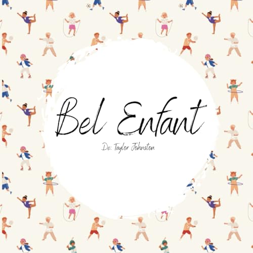 9798862334579: Bel Enfant (Beautiful Child) FRENCH self love and acceptance anti-bullying children's book