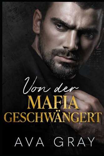 Stock image for Von der Mafia geschwngert (Die Milliardrs-Mafia, Band 1) for sale by medimops