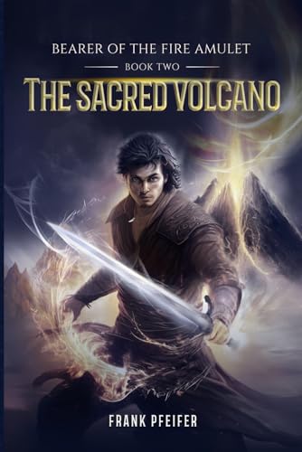 Stock image for The The Sacred Volcano (Bearer of the Fire Amulet, 2) for sale by PBShop.store US