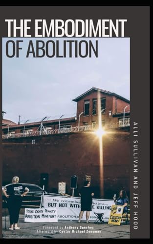 Stock image for The Embodiment of Abolition for sale by GreatBookPrices