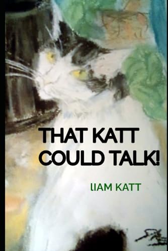 Stock image for That Katt Could Talk! for sale by PBShop.store US