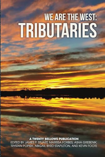 Stock image for We are the West: Tributaries for sale by Ria Christie Collections
