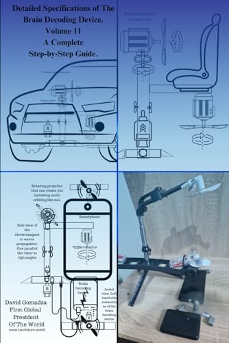 Stock image for Detailed Specifications of The Brain Decoding Device.: Volume II A Complete Step-by-Step Guide. (Thoughts to Word or Audio [Brain Code]) for sale by Ria Christie Collections
