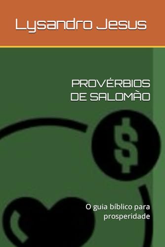 Stock image for Provrbios de Salomo: O guia bblico para prosperidade for sale by GreatBookPrices