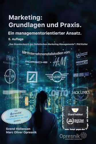 Stock image for Marketing: Grundlagen und Praxis: Ein managementorientierter Ansatz (Opresnik Management Guides, Band 51) for sale by medimops