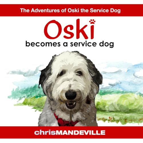 Stock image for Oski Becomes a Service Dog for sale by Goodwill Books