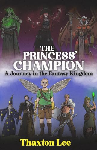 Beispielbild fr The Princess' Champion: A Journey in the Fantasy Kingdom zum Verkauf von California Books