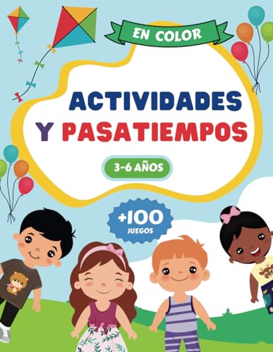 9798862763317: ACTIVIDADES Y PASATIEMPOS PARA NIOS 3-6 : +100 JUEGOS EDUCATIVOS EN COLOR: Laberintos, une los puntos, diferencias, puzzles, rompecabezas, sudokus y ms (Spanish Edition)