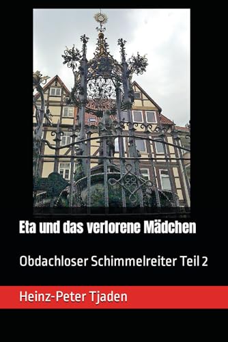 Stock image for Eta und das verlorene Mdchen: Obdachloser Schimmelreiter Teil 2 for sale by medimops