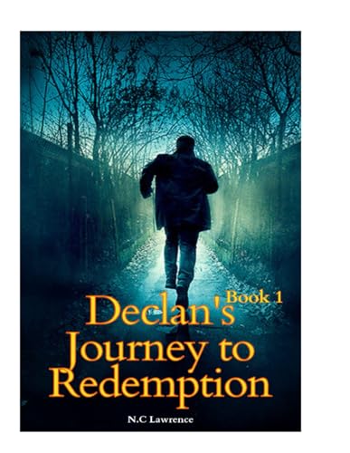 Stock image for Declan's Journey to Redemption Book 1 for sale by PBShop.store US