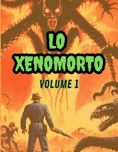 Beispielbild fr Lo Xenomorto: Racconti horror e di fantascienza (ma non solo) in stile pulp zum Verkauf von Buchpark