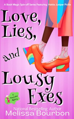 Stock image for Love, Lies, and Lousy Exes: A Foxy Ladies Mystery for sale by Goodwill of Colorado