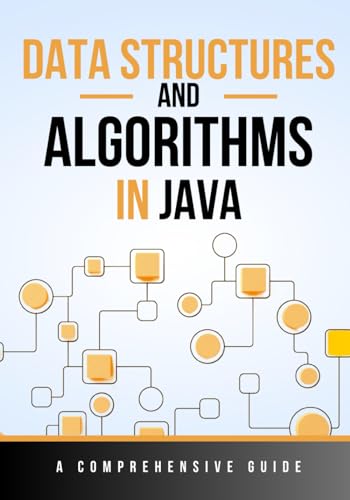 9798863071657: Data Structures and Algorithms in Java: A Comprehensive Guide