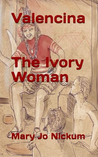 9798863073750: Valencina, The Ivory Woman