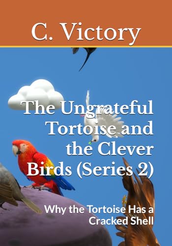 Stock image for The The Ungrateful Tortoise and the Clever Birds (Series 2) for sale by PBShop.store US