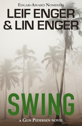 Imagen de archivo de Swing: A Gun Pedersen Novel a la venta por GreatBookPrices