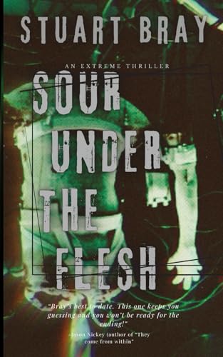 Stock image for Sour under the flesh for sale by California Books