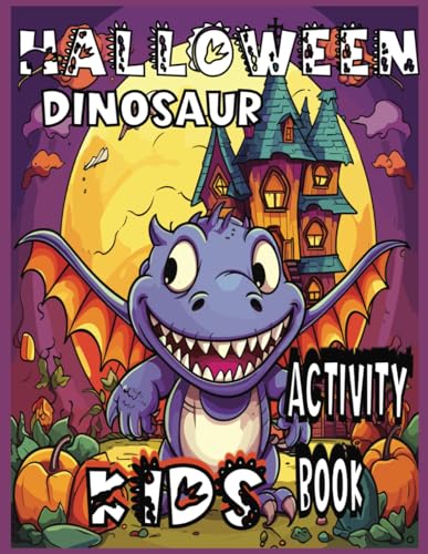 Stock image for Halloween Dinosaur Kids Activity Book Ages 4-8 for sale by PBShop.store US