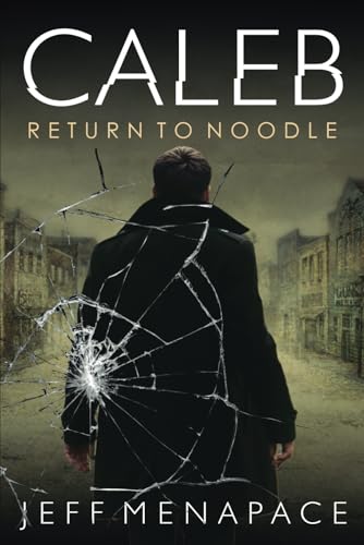 Stock image for Caleb: Return to Noodle (Caleb Lambert Thriller) for sale by Goodwill
