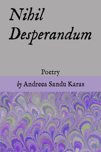 9798863421193: Nihil Desperandum: Poetry