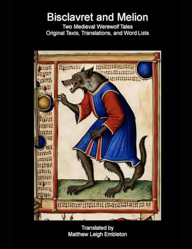 Stock image for Bisclavret and Melion: Two Medieval Werewolf Tales: Old French Text, Translation, and Word List for sale by GreatBookPrices
